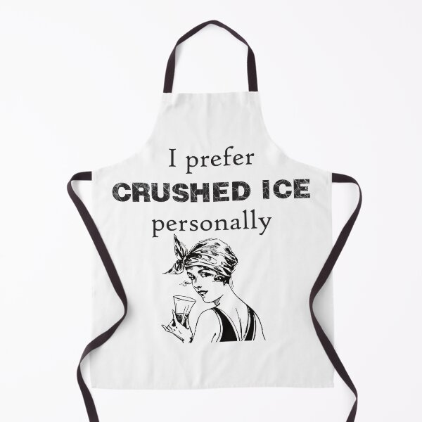 Item preview, I Prefer Crushed ICE Lady With Drink designed and sold by TheRainFamily.