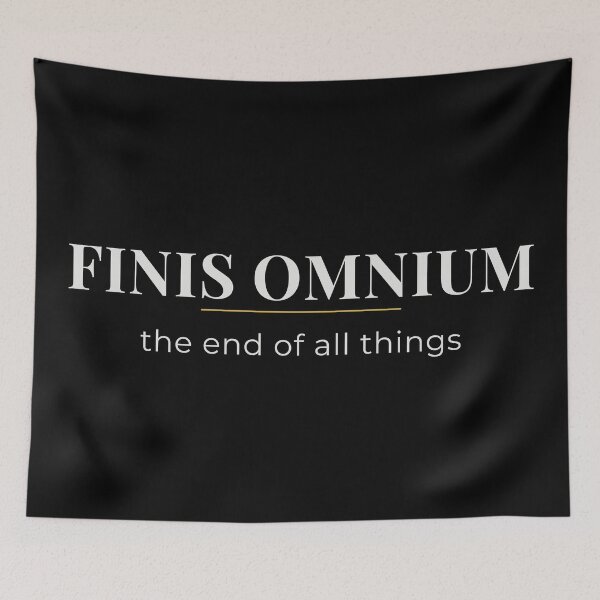 Item preview, Finis Omnium – Latin Phrase About the End designed and sold by AETERNA VERBA.