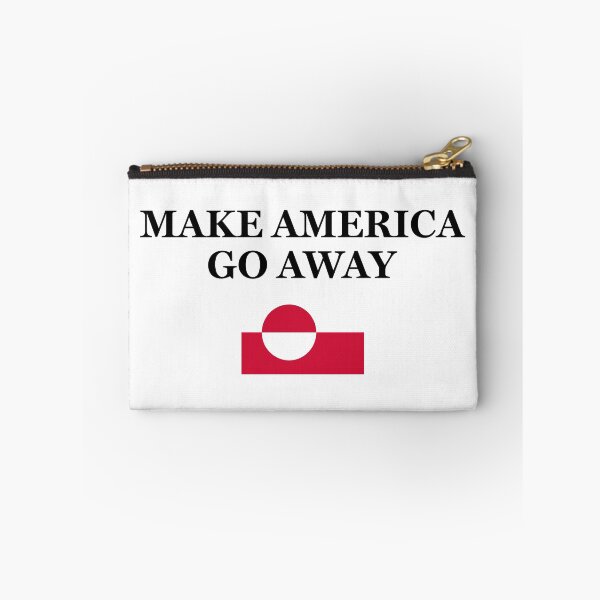 Item preview, Make America Go Away - Greenland Anti-Trump designed and sold by PixVib.
