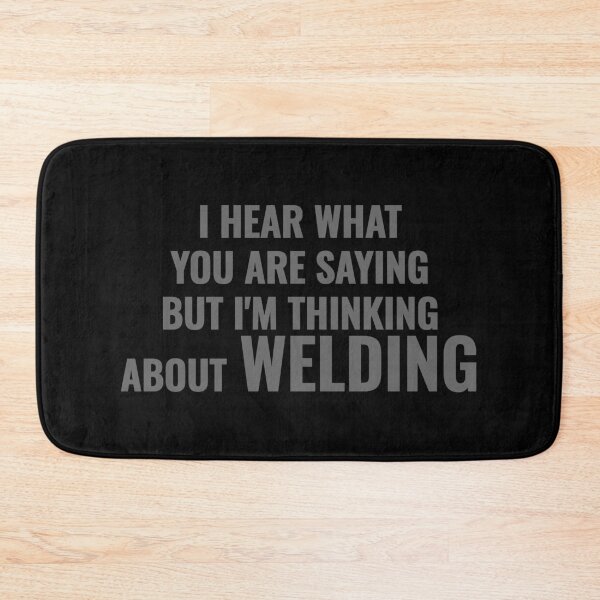 Item preview, Funny Welder Gift I'm Thinking About Welding Quote designed and sold by Mikidesign1988.