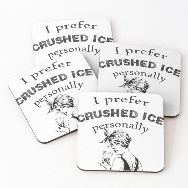Item preview, I Prefer Crushed ICE Lady With Drink Anti ICE designed and sold by TheRainFamily.