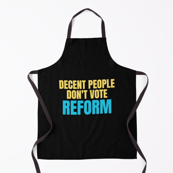 Item preview, Decent People Don't Vote Reform designed and sold by ANNINOART ⭐⭐⭐⭐⭐.