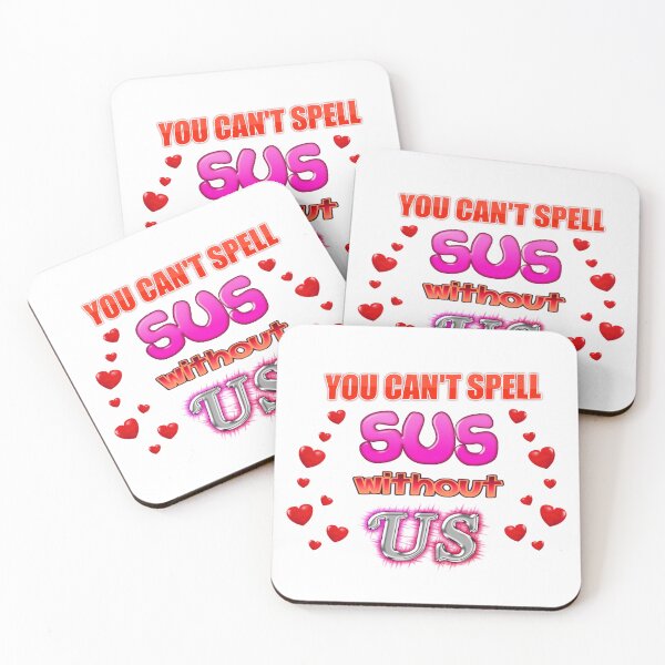 Item preview, You Can't Spell Sus Without Us Valentine designed and sold by snazzyseagull.