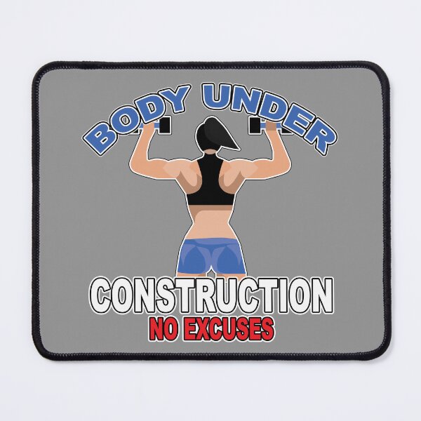 Item preview, BODY UNDER CONSTRUCTION NO EXCUSES designed and sold by knight studio 77.