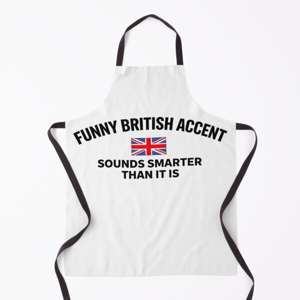 Item preview, Funny British Accent – British Humor Quote Shirt - Bold designed and sold by MK-Charlie.