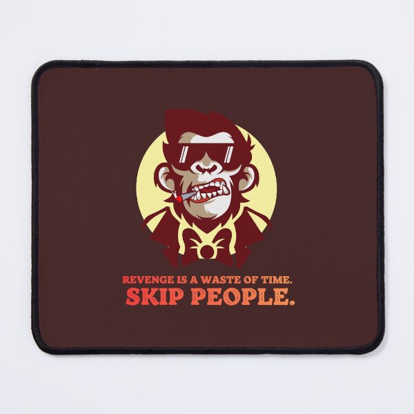 Item preview, Revenge is a Waste of Time - Just Skip People designed and sold by THEVONZA.