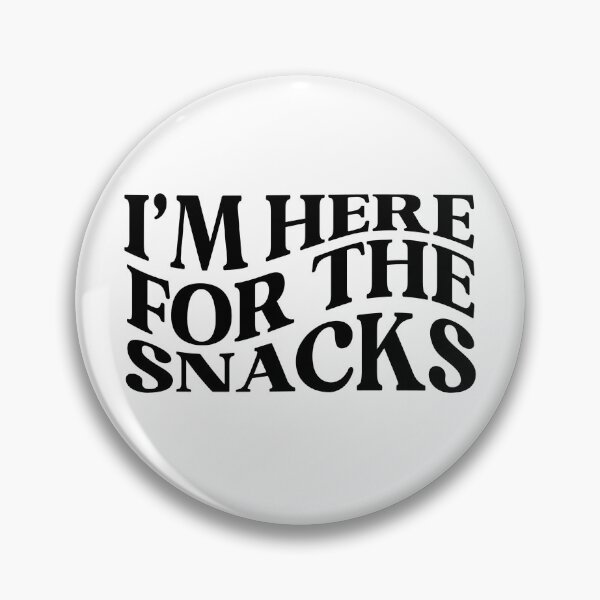 Item preview, I 'm Here For The Snacks designed and sold by ZachTheDesigner.