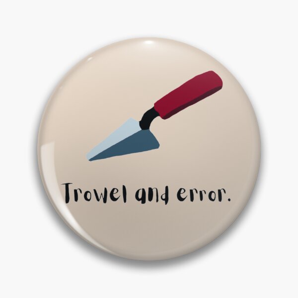 Item preview, Trowel and error. designed and sold by KenziesHobbies.