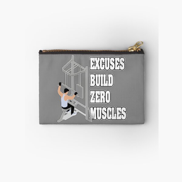 Item preview, EXCUSES BUILD ZERO MUSCLES designed and sold by knight studio 77.