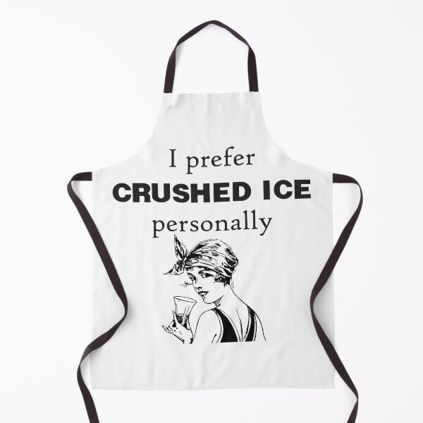 Item preview, I Prefer Crushed ICE Lady With Drink Anti ICE designed and sold by TheRainFamily.