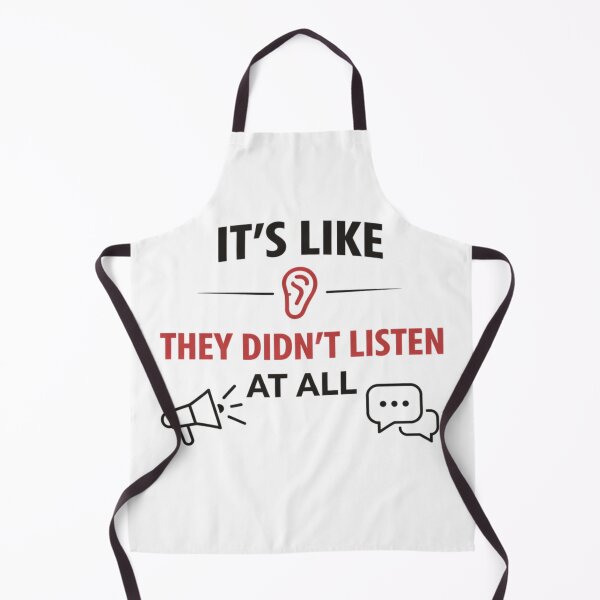 Item preview, It’s Like They Didn’t Listen At All – Funny Office Communication Quote - Bold designed and sold by MK-Charlie.