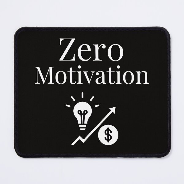 Item preview, Zero Motivation – Minimalist Anti-Hustle Design designed and sold by Carftastic.
