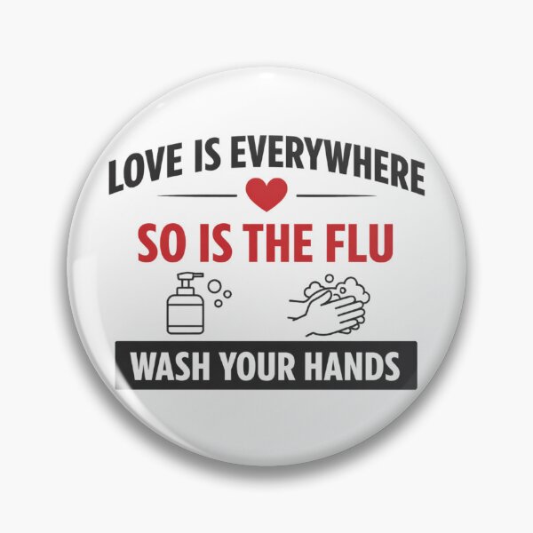 Item preview, Love Is Everywhere So Is The Flu Wash Your Hands – Funny Health Quote - Simple designed and sold by MK-Charlie.