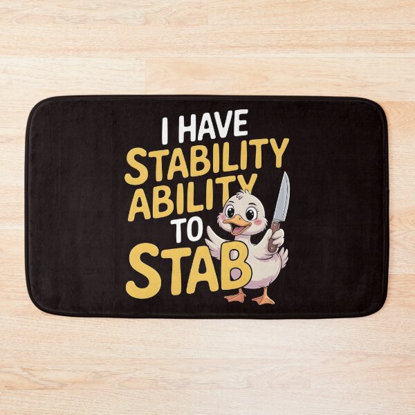 Item preview, I Have Stability Ability to Stab Duck Meme – Internet Humor Duck Design designed and sold by Redgiant87x.
