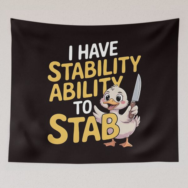 Item preview, I Have Stability Ability to Stab Duck Meme – Internet Humor Duck Design designed and sold by Redgiant87x.