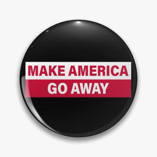 Item preview, Make America Go Away - Greenland Anti-Trump designed and sold by PixVib.