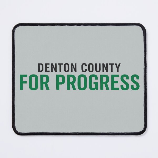 Item preview, Denton County For Progress Modern Text Design designed and sold by rendstuff ⭐⭐⭐⭐⭐.