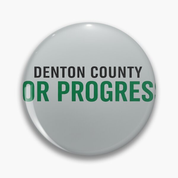 Item preview, Denton County For Progress Modern Text Design designed and sold by rendstuff ⭐⭐⭐⭐⭐.