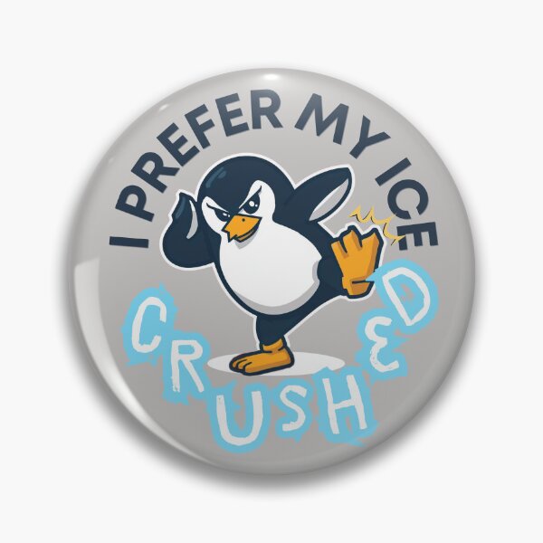 Item preview, I Prefer My ICE Crushed - Pissed Penguin Making a statement designed and sold by MirAgi.