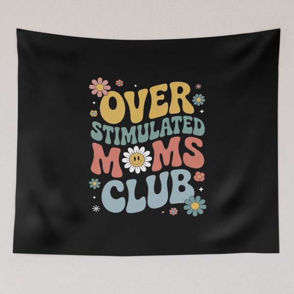 Item preview, Groovy Overstimulated Moms Club 3 designed and sold by joyouartArt.