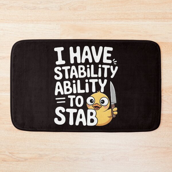 Item preview, I Have Stability Ability to Stab Duck Meme – Unhinged Funny Duck Meme designed and sold by Redgiant87x.