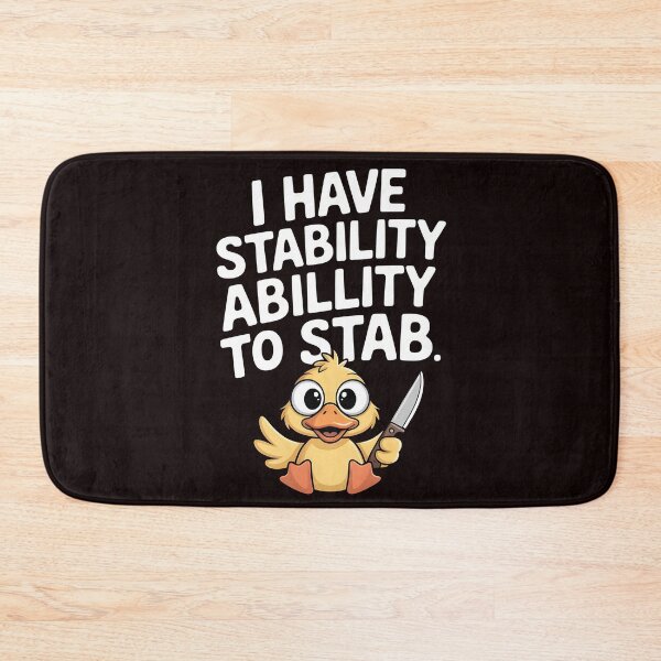 Item preview, I Have Stability Ability to Stab Duck Meme – Sarcastic Internet Duck Humor designed and sold by Redgiant87x.