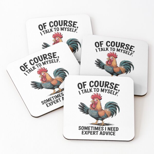 Item preview, Rooster Of Course I Talk To Myself Sometimes I Need Expert designed and sold by angolinnArt.