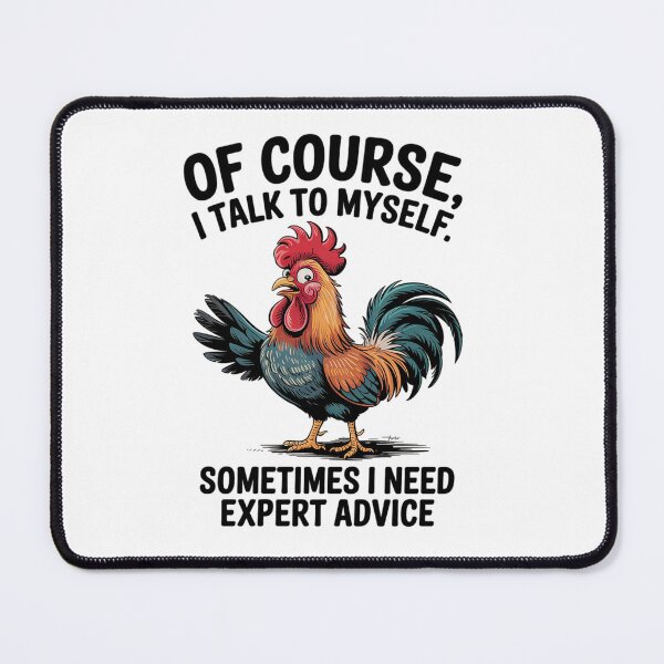 Item preview, Rooster Of Course I Talk To Myself Sometimes I Need Expert designed and sold by angolinnArt.