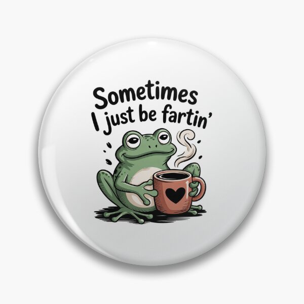 Item preview, Sometimes I Just Be Fartin , Frog designed and sold by angolinnArt.