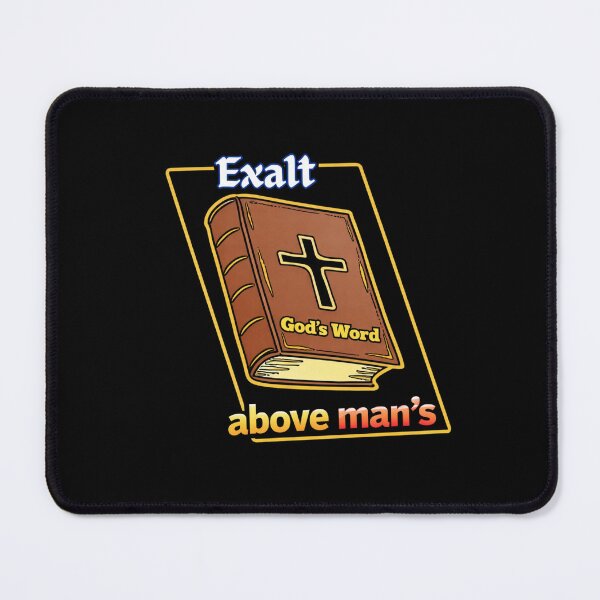 Item preview, Exalt God’s Word Above Man’s designed and sold by MACodDesigns.