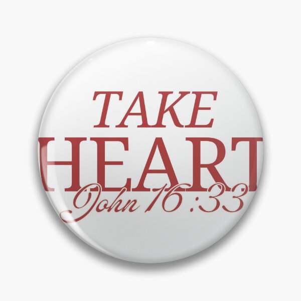 Item preview, Take Heart | John 16:33 designed and sold by majormadz.