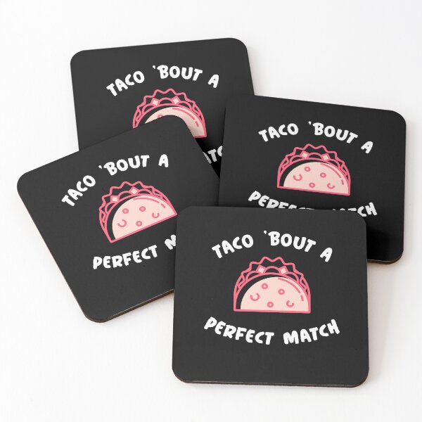 Item preview, Taco 'bout a perfect match designed and sold by DABTees1628.