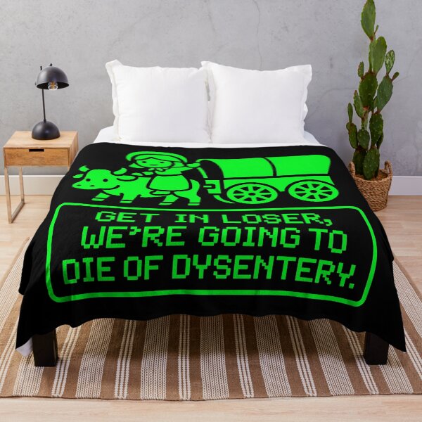 Item preview, Get In Loser — Oregon Trail Dysentery designed and sold by CLUB SODA KID DESIGNS.