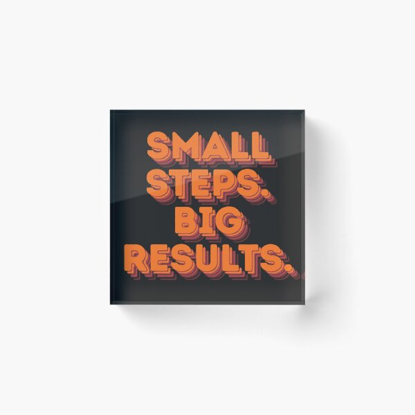 Item preview, Small Steps. Big Results. – Motivational Typography T-Shirt designed and sold by ArthurShu.