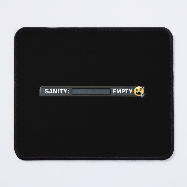 Item preview, Sanity Empty – Low Energy Status Bar Humor designed and sold by PunchDrop.