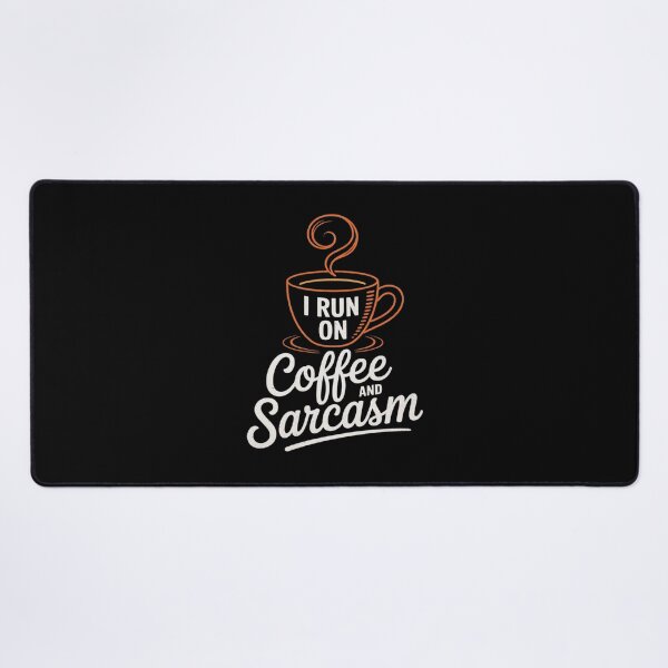 Item preview, I Run On Coffee And Sarcasm - Coffee Lover Caffeine Lover designed and sold by joyouartArt.