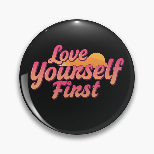 Item preview, Love Yourself First – Self Love Valentine Quote designed and sold by Sparkofart07.