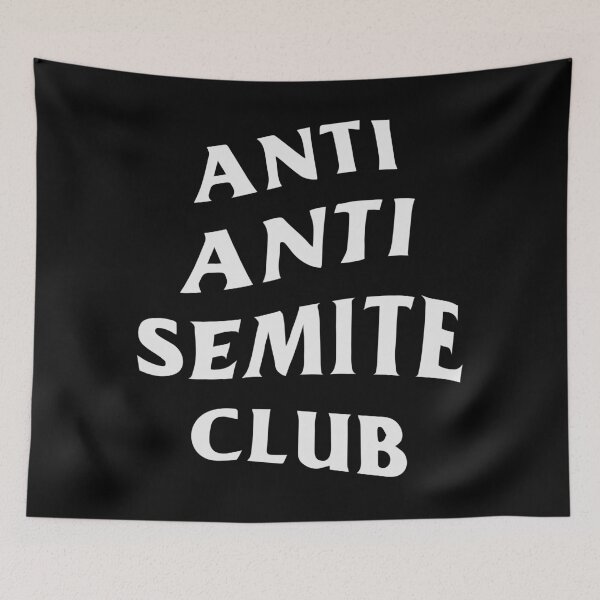 Item preview, ANTI ANTI SEMITE CLUB designed and sold by oddwonders.