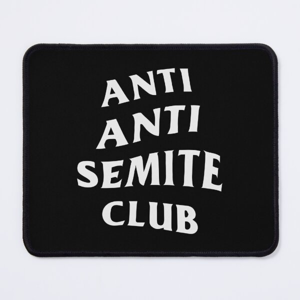 Item preview, ANTI ANTI SEMITE CLUB designed and sold by oddwonders.