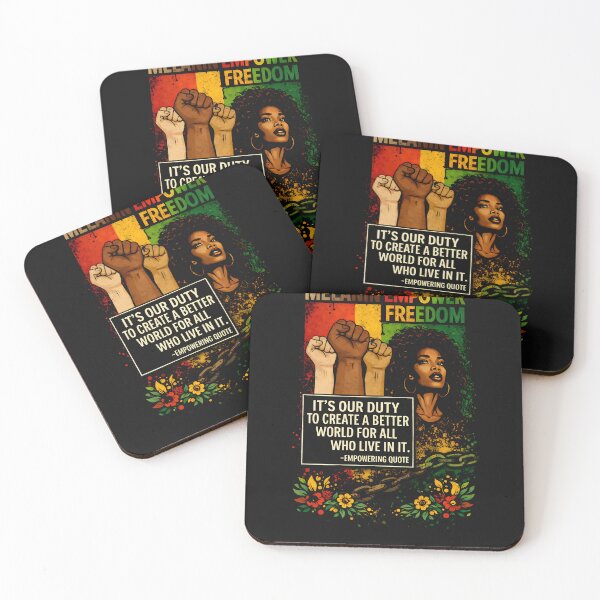 Item preview, Melanin Empower Freedom It's Our Duty To Create A Better World For All Who Live In It Empowafrique Quote designed and sold by xrayprint.