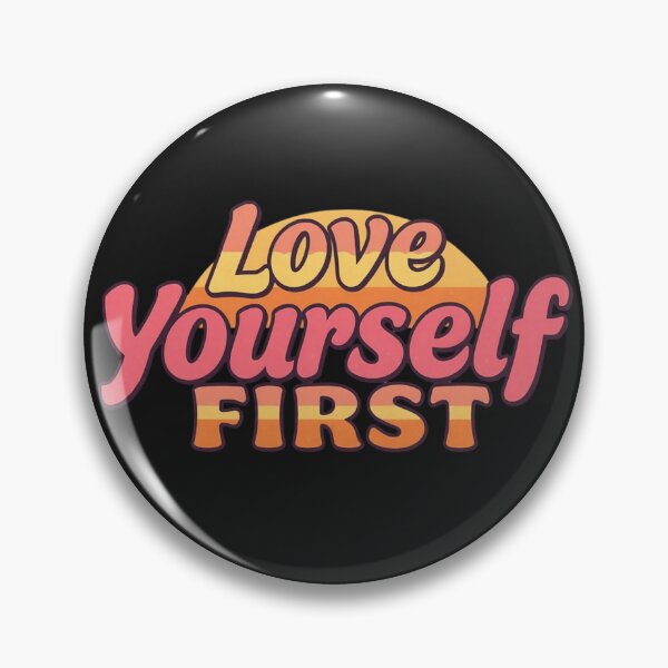 Item preview, Love Yourself First – Self Love Valentine Quote designed and sold by Sparkofart07.