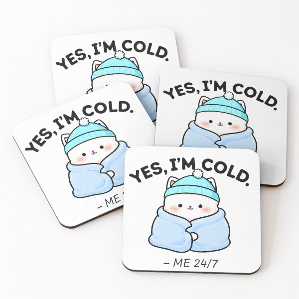 Item preview, Yes, I’m Cold 24/7 | Cute Kawaii Cat Design  designed and sold by AmyLeeKawaii.