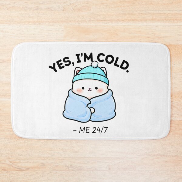 Item preview, Yes, I’m Cold 24/7 | Cute Kawaii Cat Design  designed and sold by AmyLeeKawaii.