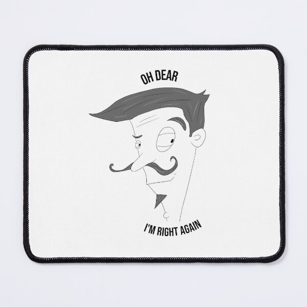 Item preview, Oh dear, I'm right again man designed and sold by PenandFox.