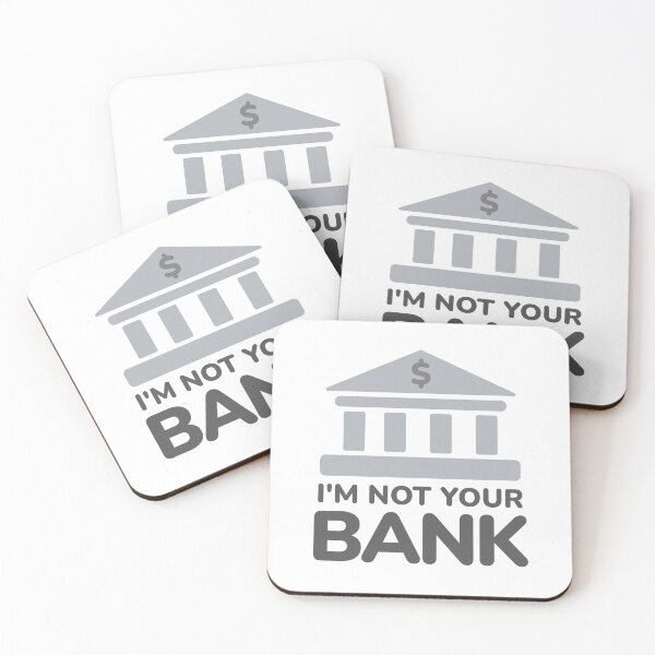 Item preview, I'm Not Your Bank - Funny Bank Phrase designed and sold by Shape Snip Studio.