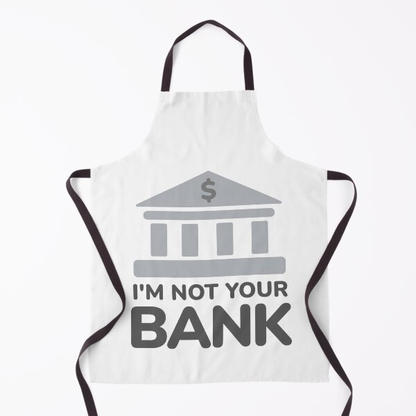 Item preview, I'm Not Your Bank - Funny Bank Phrase designed and sold by Shape Snip Studio.