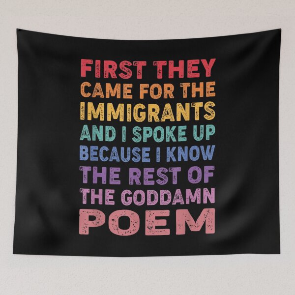 Item preview, First They Came for The Immigrants.. designed and sold by ohmylore-arts.