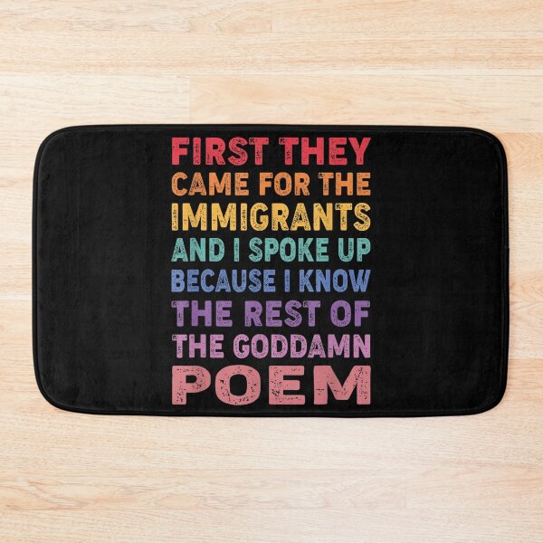Item preview, First They Came for The Immigrants.. designed and sold by ohmylore-arts.