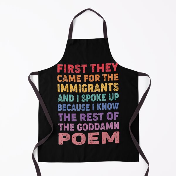Item preview, First They Came for The Immigrants.. designed and sold by ohmylore-arts.