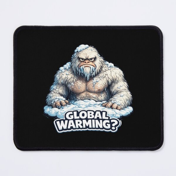 Item preview, GLOBAL WARMING? Angry Frozen Yeti Climate Joke designed and sold by Giggle Gear Tees.